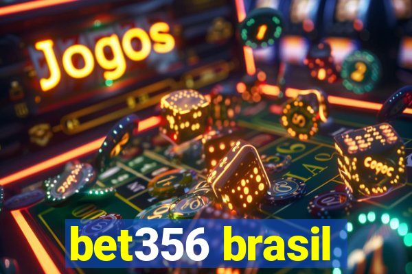 bet356 brasil